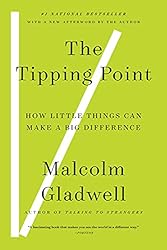 The Tipping Point by Malcolm Gladwell