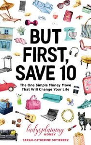 But First, Save 10