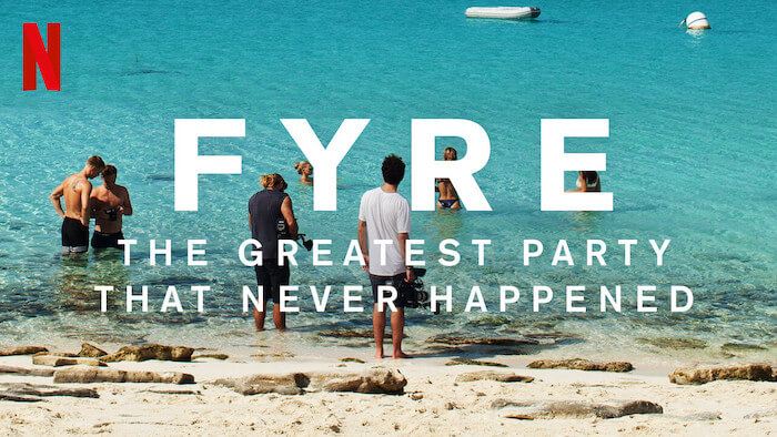 Fyre on Netflix Fyre on Netflix