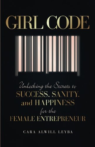 Girl Code by Cara Alwill Leyba – Black cover with gold text and a barcode design.