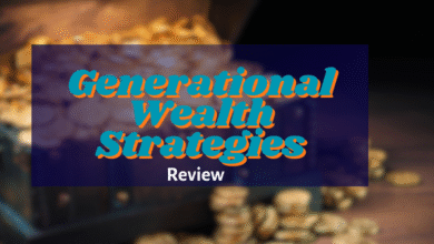 Generational Wealth Strategies Review 2025 : Is It Legit?