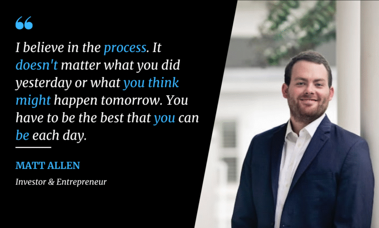 Matt Allen, Next Generation Investor and Entrepreneur