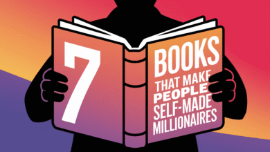 The Self-Made Millionaire’s Reading List: 7 Books That Actually Work