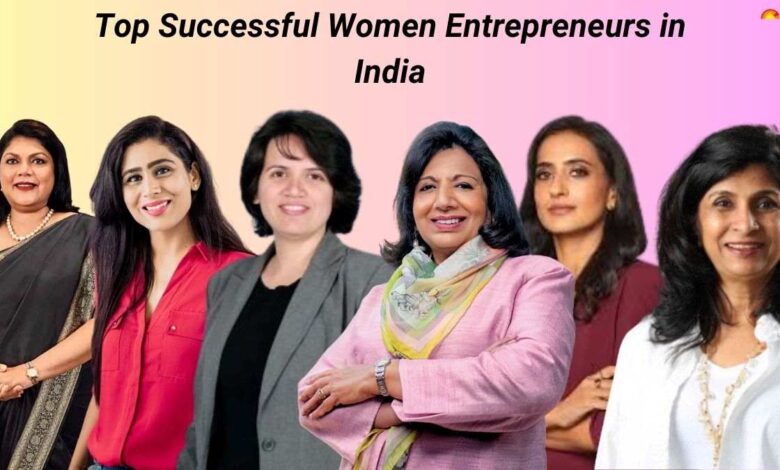 Top 15 Successful Women Entrepreneurs in India: Check Name & Detail Top 15 Successful Women Entrepreneurs in India: Check Name & Detail