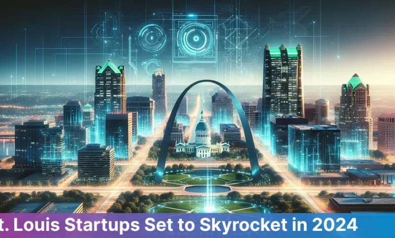 St Louis’s Top 10 Startups That Tech Professionals Should Watch Out For in 2024 St Louis’s Top 10 Startups That Tech Professionals Should Watch Out For in 2024