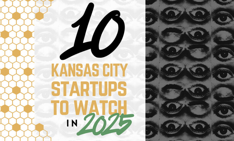 10 Kansas City Startups to Watch in 2025 10 Kansas City Startups to Watch in 2025